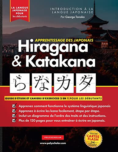 Apprendre le Japonais Hiragana et Katakana - Cahier d'exercices pour débutants: Le guide d'étude facile et étape par étape et le livre d'exercices ... l'alphabet du Japon (cartes à lettres)