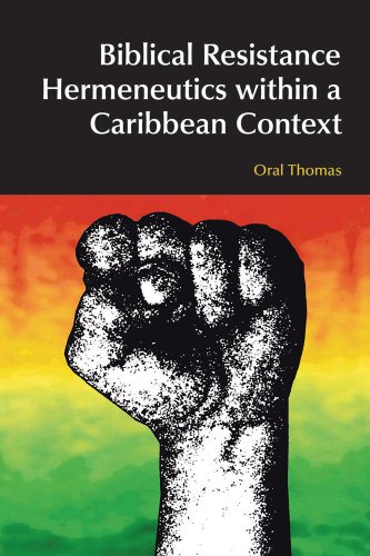 Biblical Resistance Hermeneutics within a Caribbean Context (Bibleworld)