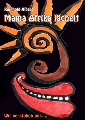 Mama Afrika lächelt: Wir verstehen uns ...