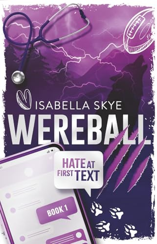 Wereball: Hate At First Text: Book 1
