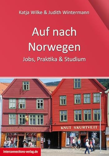 Auf nach Norwegen: Jobs, Studium & Praktikum (Jobs, Praktika, Studium)