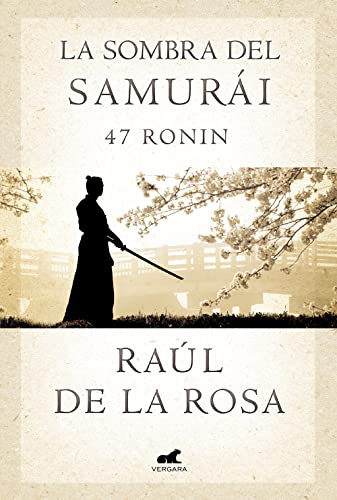 La sombra del samurái. 47 Ronin (Varios)