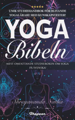 YOGA BIBELN: Unik studiehandbok för blivande yogalärare!