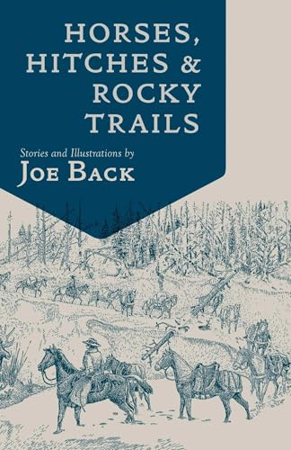 Horses, Hitches, And Rocky Trails (Little Western Library)