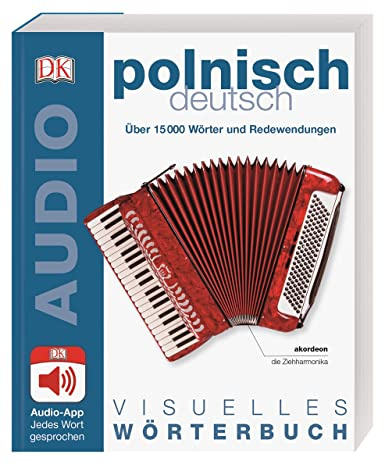 Visuelles Wörterbuch Polnisch Deutsch: Mit Audio-App - Jedes Wort gesprochen