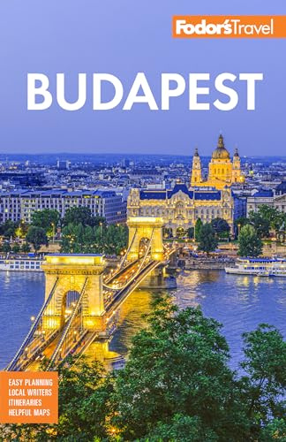 Fodor's Budapest: With the Danube Bend and Other Highlights of Hungary