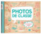 Mon album photos de classe - De la maternelle au lycée - 2025
