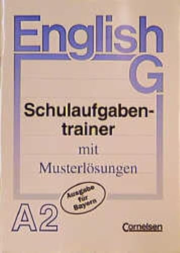 English G - Ausgabe A für Bayern: Band 2: 6. Jahrgangsstufe - Schulaufgabentrainer: Mit eingelegten Musterlösungen