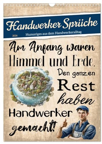 Handwerker Sprüche (Wandkalender 2026 DIN A3 hoch), CALVENDO Monatskalender: Humoriges aus dem Handwerkeralltag (CALVENDO Spass)