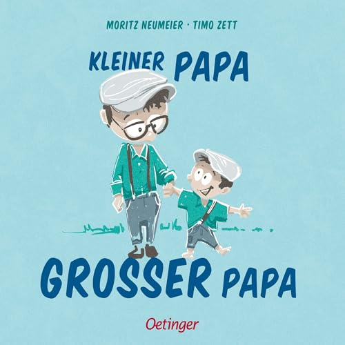 Kleiner Papa – Großer Papa: Humorvolles Papa-Sohn-Buch von Stand-up-Comedian Moritz Neumeier für Kinder ab 3 Jahren und ihre Väter (Papa-Reihe)