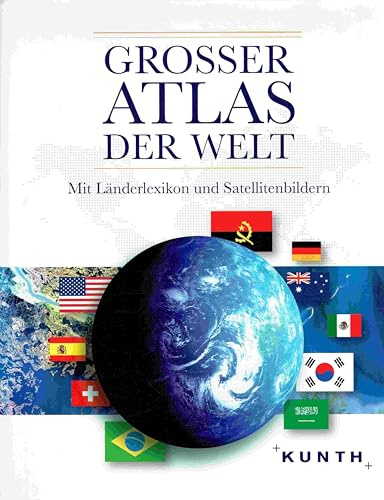 Großer Atlas der Welt: Mit Länderlexikon und Satellitenbildern