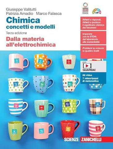 Chimica: concetti e modelli. Volume unico. Dalla materia all'elettrochimica. Per la Scuola secondaria di II grado. Con Contenuto digitale (fornito elettronicamente)