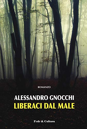 Liberaci dal male (Narrativa)