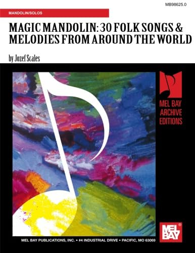 Magic Mandolin: 30 Folk Songs and Melodies from Around the World: 30 Folk Songs & Melodies from Around the World