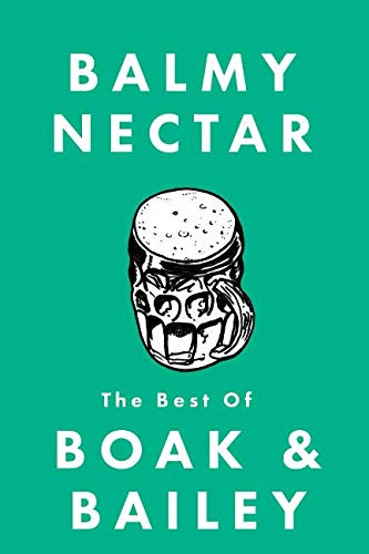 Balmy Nectar: The best of Boak & Bailey