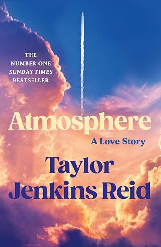 Atmosphere: A Love Story; The Number One Sunday Times Bestseller