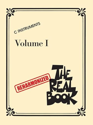 The Reharmonized Real Book - Volume 1: C Instruments: Arranged by Jack Grassel (Real Book, 1, Band 1)