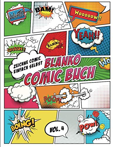 Blanko Comic Buch Zeichne Comic Einfach Selbst: Comicheft mit Leeren Rastern und Sprechblasen - tolles Geschenk für Kinder und Erwachsene, um Kreativität zu Verbessern (Superhero Comics, Band 4)