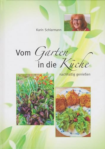 Vom Garten in die Küche: nachhaltig genießen