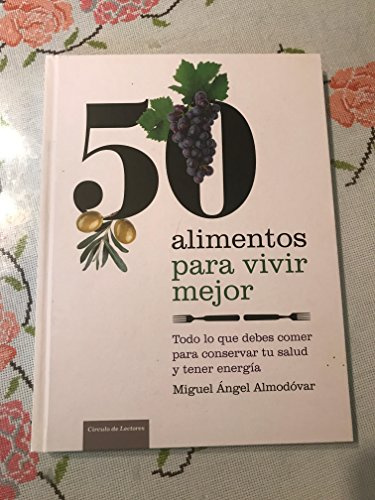 50 Alimentos Para Vivir Mejor