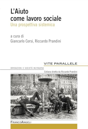 L'aiuto come lavoro sociale. Una prospettiva sistemica