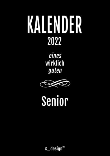 Kalender 2022 für Senioren / Senior / Rentner / Rentnerin: Din A4 Tages-Planer / Wochenplaner / Terminkalender für das ganze Jahr: Termin-Planer / Termin-Buch / Journal für Tages-Planung & Notizen