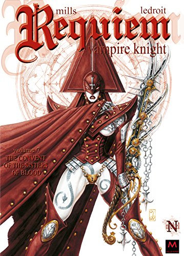 The Convent Of The Sisters Of Blood (Requiem Vampire Knight Book 7) (English Edition)
