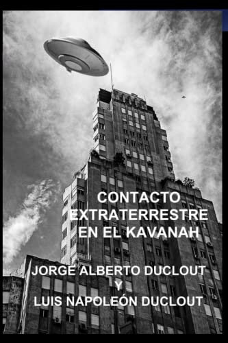CONTACTO EXTRATERRESTRE EN EL KAVANAH