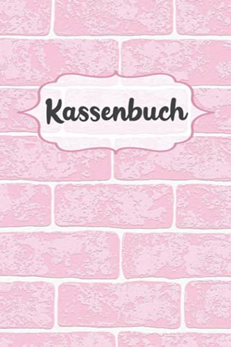 Kassenbuch: Vorgedruckte Tabellen für die Einnahmen und Ausgaben zum Ausfüllen für Ladenkasse, Gastronomie und Freiberufler