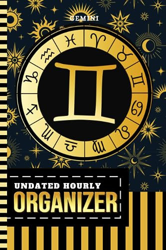 Undated Hourly Organizer: 6x9 / 1 Page Per Day / 6AM - 7PM / One Year Of Organization / With To Do List - Note Section / Meal - Water Tracker / ... - Zodiac Horoscope Astrology Sign Cover