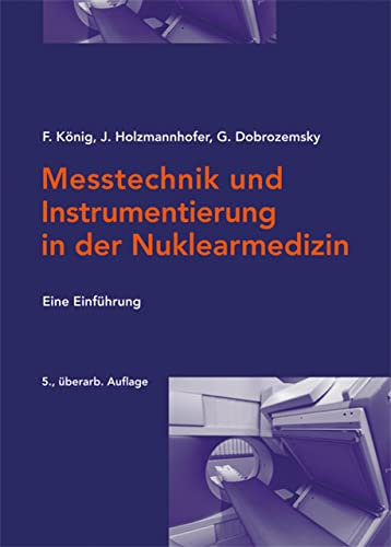 Messtechnik und Instrumentierung in der Nuklearmedizin: Eine Einführung