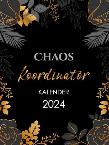 Chaos Koordinator Tagesplaner 2024 1 Tag 1 Seite XXL: Kalender und Buchkalender Din A4, 12 Monate, Terminplaner mit Uhrzeit, Zusätzlich zu Feiertagen, To do, wichtigen Notizen
