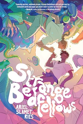 Strange Bedfellows: A Graphic Novel – A Young Adult Sci-Fi Fantasy Romance of Dream Powers, Lost Crushes, and Dangerous Secrets