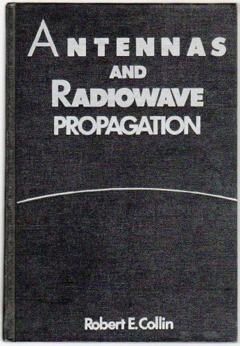Antennas and Radio Wave Propagation (MCGRAW HILL SERIES IN ELECTRICAL AND COMPUTER ENGINEERING)