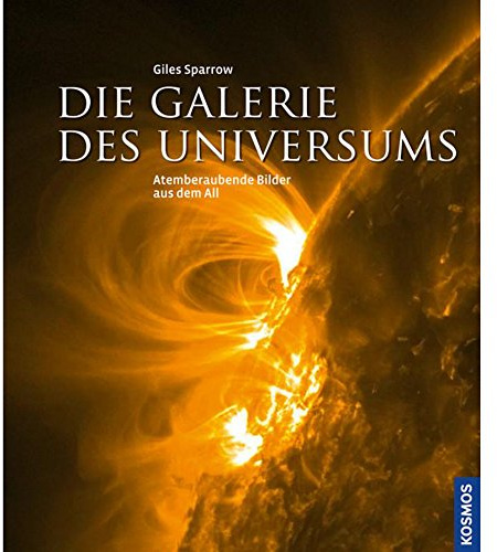 Die Galerie des Universums: Atemberaubende Bilder aus dem All