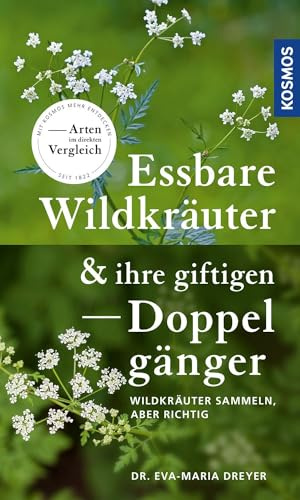 Essbare Wildkräuter und ihre giftigen Doppelgänger: Wildkräuter sammeln - aber richtig