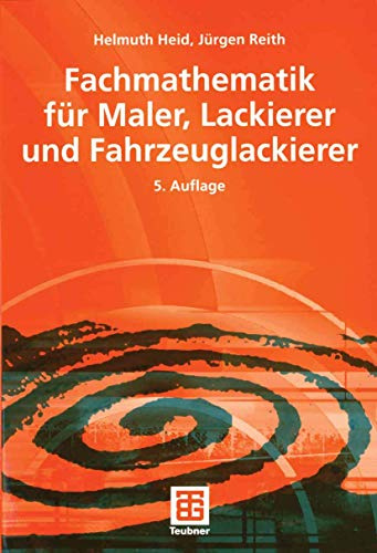 Fachmathematik für Maler, Lackierer und Fahrzeuglackierer