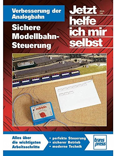 Verbesserung der Analogbahn: Sichere Modellbahn-Steuerung