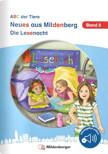 Neues aus Mildenberg – Die Lesenacht: Geschichten von Mia, Mio und ihren Freunden Band 8 (Neues aus Mildenberg, ABC der Tiere)