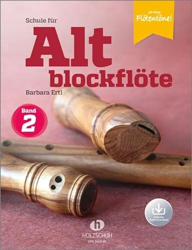 Schule für Altblockflöte 2 (mit Audio-Download): Die Schule für Jugendliche und Erwachsene