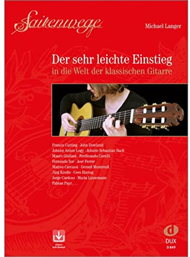 Michael langer : saitenwege der sehr leichte einstieg in die welt der klassischen gitarre