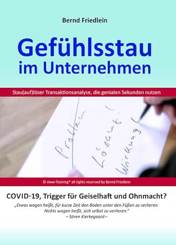 Gefühlsstau im Unternehmen: COVID-19, Trigger für Geiselhaft und Ohnmacht?
