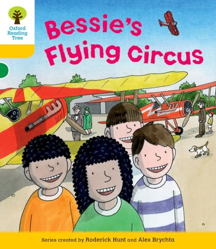 Oxford Reading Tree: Level 5: Decode and Develop Bessie's Flying Circus (Oxford Reading Tree: Biff, Chip and Kipper Decode and Develop)