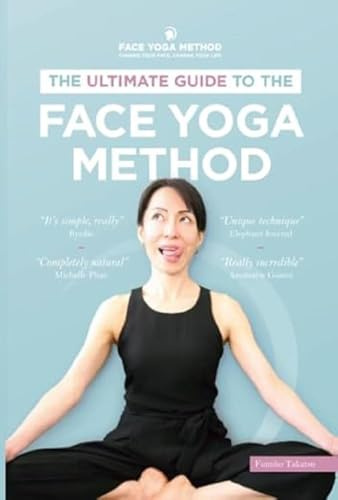 The Ultimate Guide to The Face Yoga Method