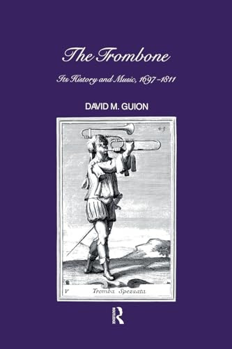 Trombone: Its History and Music, 1697-1811: 6