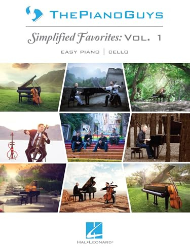 The Piano Guys: Simplified Favorites, Vol. 1: Easy Piano/Optional Cello: Simplified Favorites: Easy Piano / Optional Cello