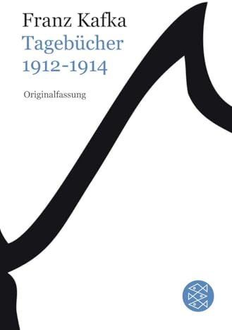 Tagebücher: Band 2: 1912-1914 (Franz Kafka, Gesammelte Werke in der Fassung der Handschrift (Taschenbuchausgabe))