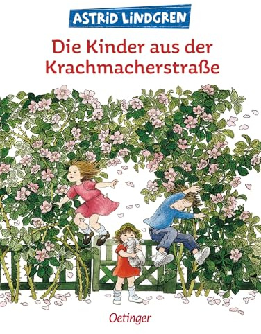 Die Kinder aus der Krachmacherstraße: Astrid Lindgren Kinderbuch-Klassiker. Oetinger Kinderbuch und Vorlesebuch ab 6 Jahren (Lotta aus der Krachmacherstraße)