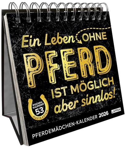 Pferdemädchen 2026 - Ein Leben ohne Pferd ist möglich, aber sinnlos: Pferdemädchen-Postkarten 2026 | Kalender mit 53 Postkarten für echte Pferde-Fans