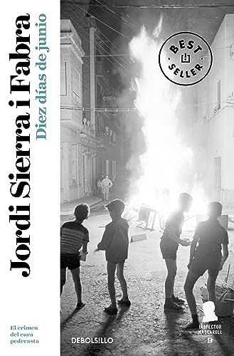 Diez días de junio (Inspector Mascarell 9): El crimen del cura pederasta (Best Seller | Ficción)